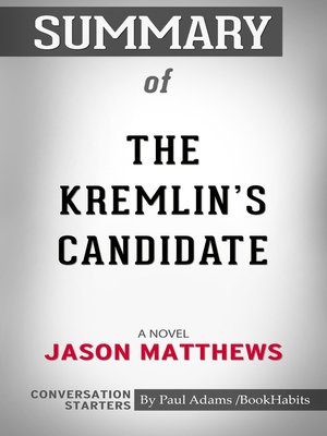 cover image of Summary of the Kremlin's Candidate